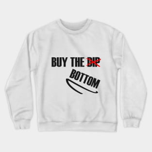 Crypto Investing Exchange Currency Quote Crewneck Sweatshirt